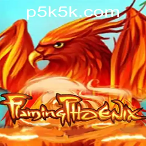 FlamingPhoenix: The Exciting World of 5K5K