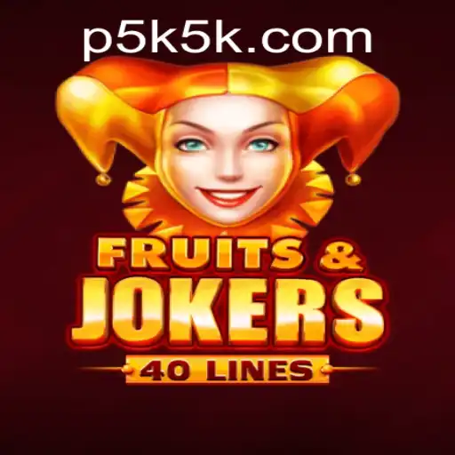 Exploring the Exciting World of FruitsAndJokers40: Unveiling the 5K5K Feature